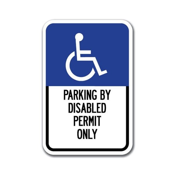 Signmission Parking By Disabled Permit w/ Handicapped Symbol 12inx18in Hvy Ga.Alum, A-1218 Handicap - Pk A-1218 Handicap - Pk Disabled Permit - main